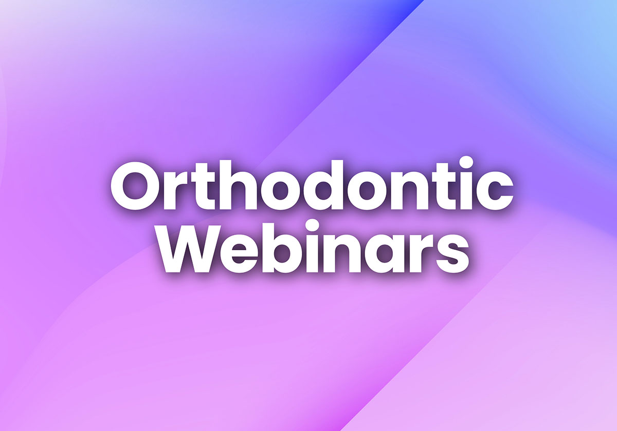 2022 Orthodontic Webinars