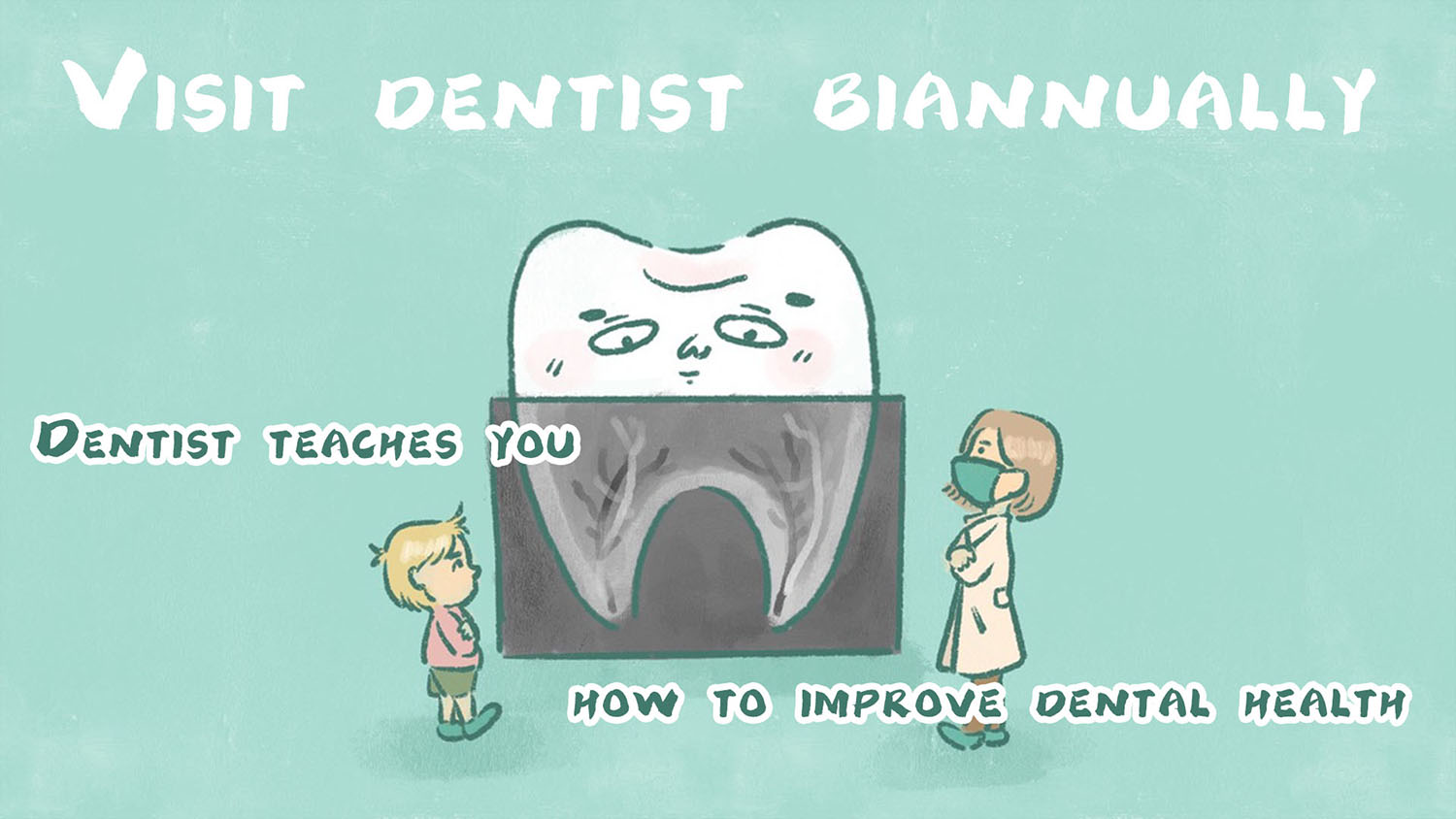 Visit Dentist Biannually